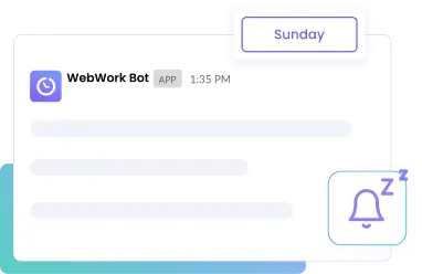 Peace and Quiet on Holidays Automated holiday notifications ensure no stand-ups on non-working days